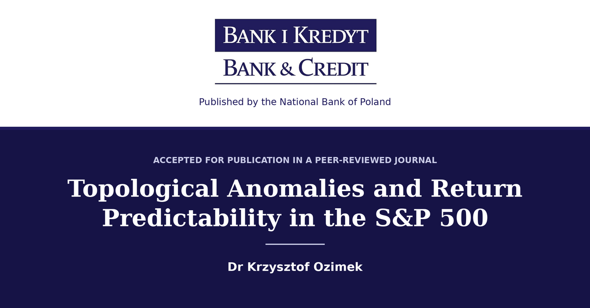 Bank i Kredyt (Bank and Credit) journal logo with the text Published by the National Bank of Poland, Accepted for publication in a peer-reviewed journal, and the article title Topological Anomalies and Return Predictability in the S&P 500